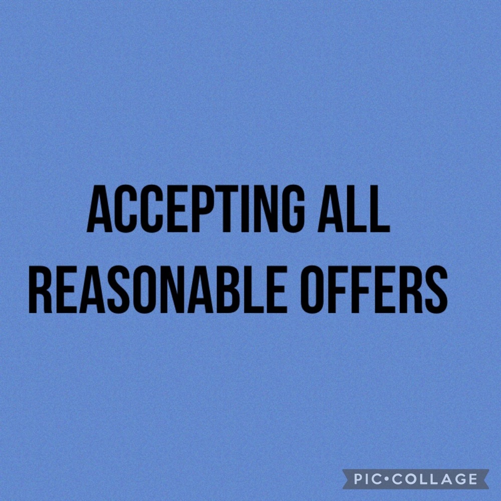 ACCEPTING ALL REASONABLE OFFERS